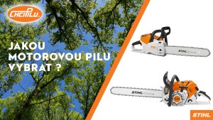 PORADNA: Jakou motorovou pilu STIHL vybrat?