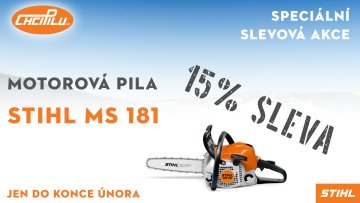 Speciální AKCE - motorová pila STIHL MS 181 s 15% slevou!
