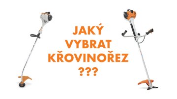 PORADNA: Jak vybrat křovinořez nebo vyžínač STIHL?